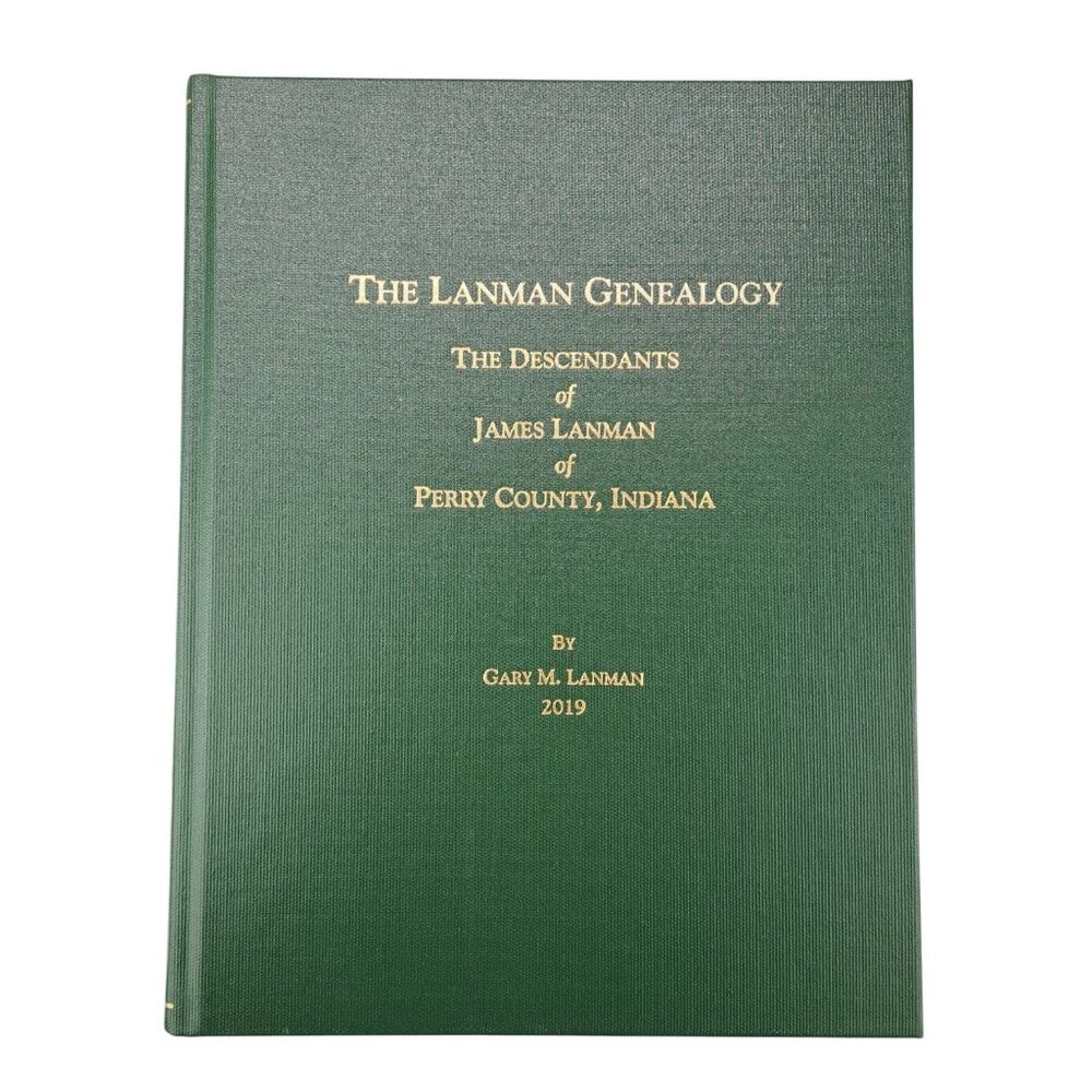 Lanman Genealogy Descendants James Lanman Perry County Indiana Hardcover Signed